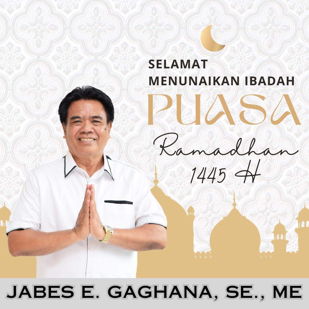 Jabes Ezar Gaghana, SE, ME., Mengucapkan Selamat Menunaikan Ibadah Puasa, Ramadhan 1445 H